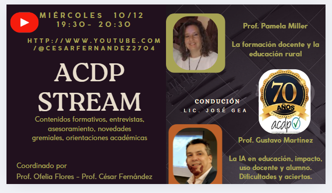 ACDP STREAM: IA en la Educación, Formación Docente y más